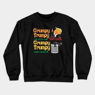 Funny Trump Grumpy Trumpy Crewneck Sweatshirt